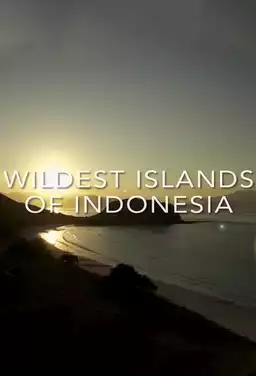 Wildest Islands of Indonesia