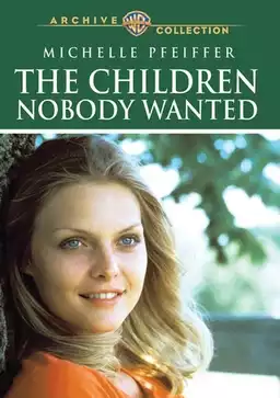 The Children Nobody Wanted
