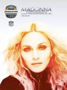 Super Bowl XLVI - Halftime Show - Madonna