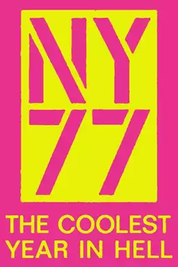NY77: The Coolest Year in Hell