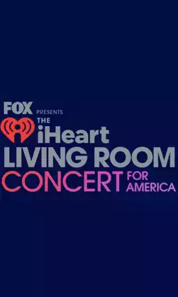 FOX Presents the iHeart Living Room Concert for America