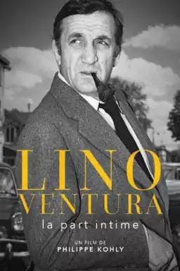 Lino Ventura, la part intime