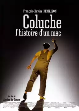 Coluche, the story of a guy