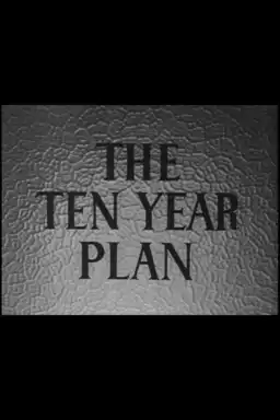 The Ten Year Plan