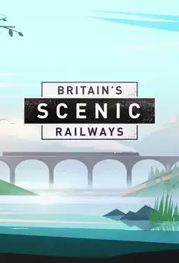 Britain’s Scenic Railways
