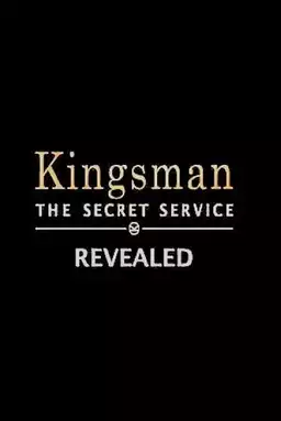 Kingsman: The Secret Service Revealed