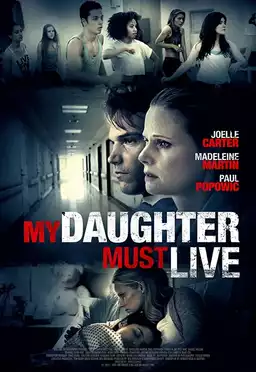 My Daughter Must Live