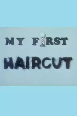 My First Haircut