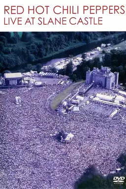Red Hot Chili Peppers: Live at Slane Castle