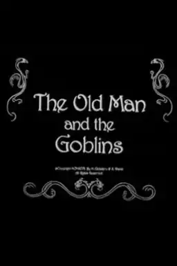 The Old Man and the Goblins