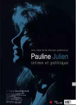 Pauline Julien, intime et politique