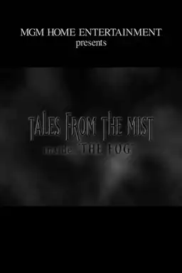 Tales from the Mist: Inside 'The Fog'