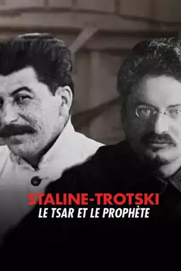 Staline–Trotski, le Tsar et le Prophète