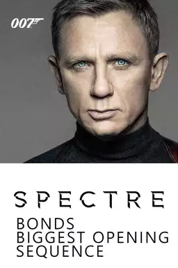 Spectre: Bond's Biggest Opening Sequence