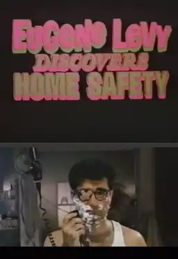 Eugene Levy Discovers Home Safety