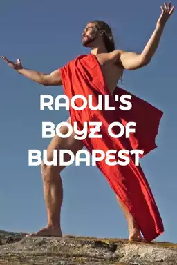 Raoul's Boyz of Budapest
