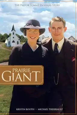 Prairie Giant: The Tommy Douglas Story