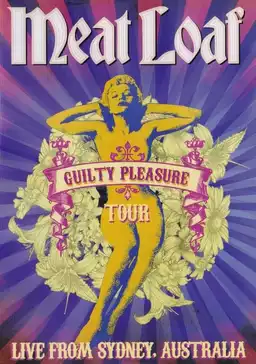 Meat Loaf: Guilty Pleasure Tour Live from Sydney