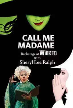 Call Me Madame: Backstage at Wicked with Sheryl Lee Ralph