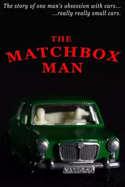 The Matchbox Man
