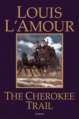 Louis L'Amour's The Cherokee Trail