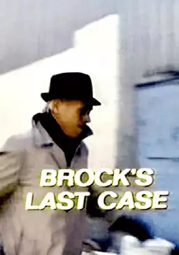 Brock's Last Case