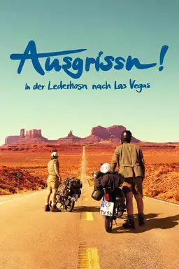 Ausgrissn! - In the leather pants to Las Vegas