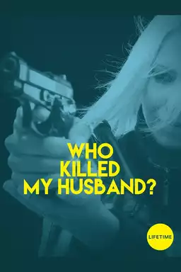 Who Killed My Husband