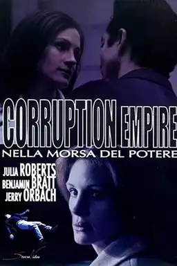 Corruption Empire: Nella morsa del potere