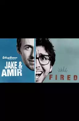 Jake and Amir: Fired