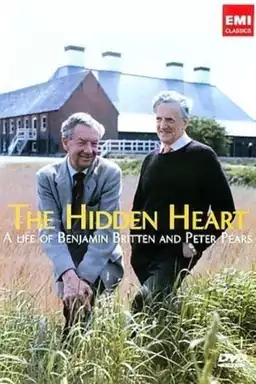 The Hidden Heart: A Life of Benjamin Britten and Peter Pears