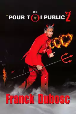 Franck Dubosc - Les Pour Toi Public 2