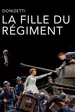 Met Opera - Donizetti: The Girl of the Regiment