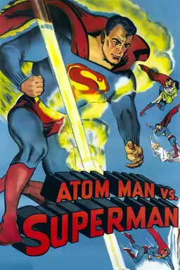 Atom Man vs. Superman(Serial)