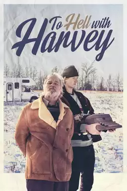 To Hell with Harvey