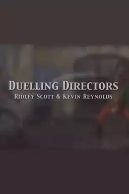 Duelling Directors: Ridley Scott & Kevin Reynolds