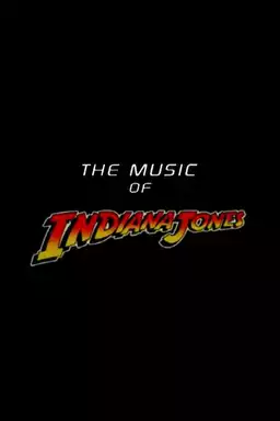 The Music of 'Indiana Jones'