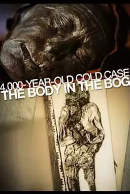 4,000-Year-Old Cold Case: The Body in the Bog
