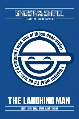 Ghost in the Shell: Stand Alone Complex - The Laughing Man