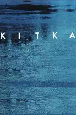 Kitka - a poem in living water