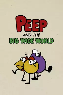 Peep and the Big Wide World