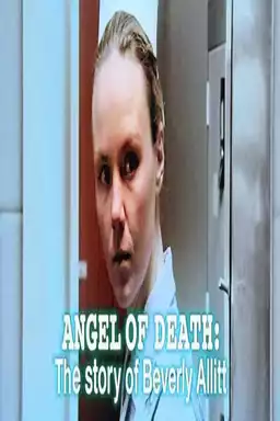 Angel of Death: The Story of Beverly Allitt