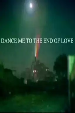 Dance with Me to the End of Love
