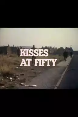 Kisses at Fifty