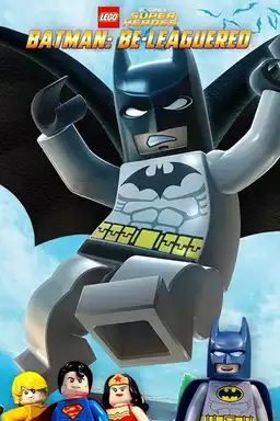 LEGO DC Comics Super Heroes Batman Be-Leaguered