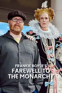 Frankie Boyle's Farewell to the Monarchy