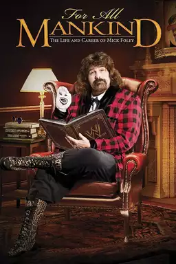 For All Mankind: The Life and Career of Mick Foley