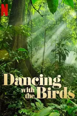 Dancing with the Birds