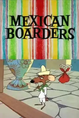 Mexican Boarders