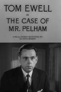 The Case of Mr. Pelham